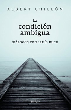 La condición ambigua (eBook, ePUB) - Chillón Asensio, Albert; Duch Álvarez, Lluís