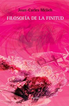 Filosofía de la finitud (eBook, ePUB) - Mèlich, Joan-Carles