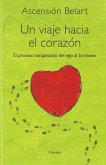 Un viaje hacia el corazón (eBook, ePUB)