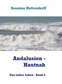Andalusien - Hautnah (eBook, ePUB)