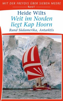 Weit im Norden liegt Kap Hoorn (eBook, ePUB) - Wilts, Heide