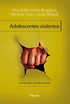 Adolescentes violentos (eBook, ePUB) - Balbi, Elisa; Boggiani, Elena; Dolce, Michele; Rinaldi, Giulia