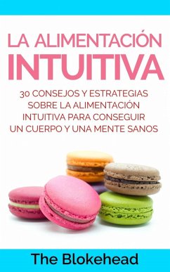 La alimentación intuitiva (eBook, ePUB) - Blokehead, The