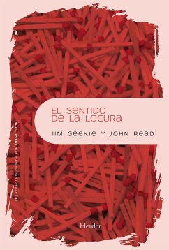 El sentido de la locura (eBook, ePUB) - Read, John; Geekie, Jim