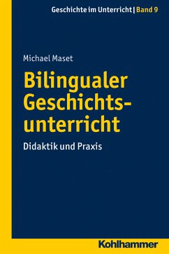 Bilingualer Geschichtsunterricht (eBook, PDF) - Maset, Michael