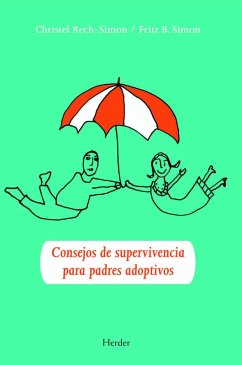 Consejos de supervivencia para padres adoptivos (eBook, ePUB) - Rech-Simon, Christel; Simon, Fritz B.