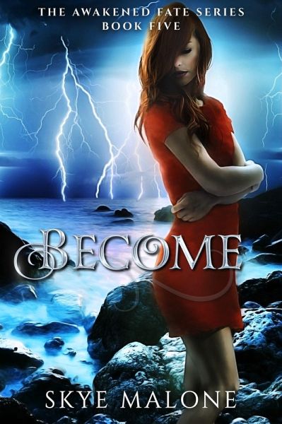 Become (Awakened Fate, #5) (eBook, ePUB) Become (Awakened Fate, #5) (eBook, ePUB)