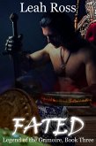 Fated (Legend of the Grimoire, #3) (eBook, ePUB) Fated (Legend of the Grimoire, #3) (eBook, ePUB)