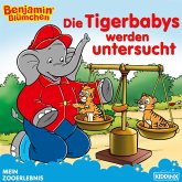 Benjamin Blümchen - Die Tigerbabys werden untersucht (eBook, ePUB)