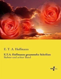 E.T.A. Hoffmanns gesammelte Schriften - Hoffmann, E. T. A.