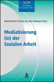 Mediatisierung (in) der Sozialen Arbeit Mediatisierung (in) der Sozialen Arbeit