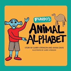 Fundo's Animal Alphabet - Atkinson, Garry; Davis, Ayana