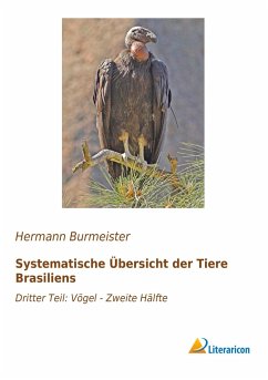 Systematische Übersicht der Tiere Brasiliens - Burmeister, Hermann