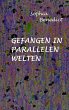 Gefangen in parallelen Welten - Bild 1