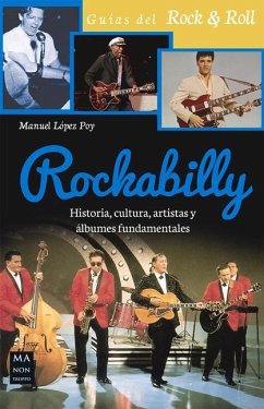 Rockabilly: Historia, Cultura, Artistas Y Álbumes Fundamentales - López Poy, Manuel