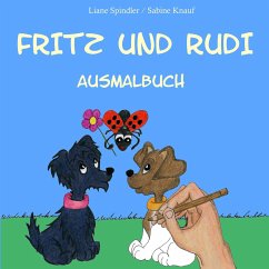 Fritz und Rudi Ausmalbuch - Spindler, Liane;Knauf, Sabine