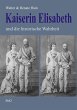 Kaiserin Elisabeth und die historische... - Bild 1