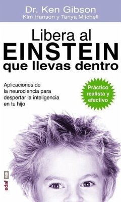 Libera Al Einstein Que Llevas Dentro - Gibson, Ken