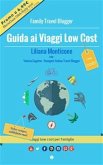 Guida ai Viaggi Low Cost. Viaggi low cost per famiglie (eBook, ePUB)
