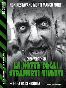 La notte degli stramurti viventi + Fuga da Cerignola (eBook, ePUB) - Verrengia, Enzo