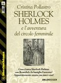 Sherlock Holmes e l'avventura del circolo femminile (eBook, ePUB)
