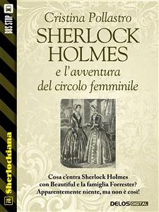 Sherlock Holmes e l'avventura del circolo femminile (eBook, ePUB) - Pollastro, Cristina