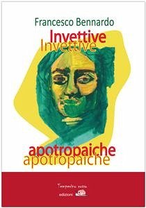 Invettive apotropaiche (eBook, ePUB) - Bennardo, Francesco