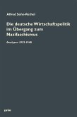 Die deutsche Wirtschaftspolitik im Übergang zum Nazifaschismus