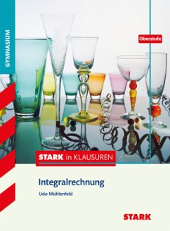 STARK Stark in Mathematik - Integralrechnung Oberstufe - Mühlenfeld, Udo