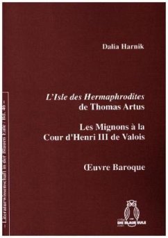 L'Isle des Hermaphrodites de Thomas Artus - Harnik, Dalia