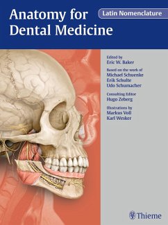 Anatomy for Dental Medicine, Latin Nomenclature - Baker, Eric W; Schuenke, Michael; Schulte, Erik; Schumacher, Udo