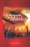 El Ministerio de Música (eBook, ePUB) El Ministerio de Música (eBook, ePUB)