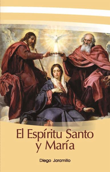 El Espíritu Santo y María (eBook, ePUB) El Espíritu Santo y María (eBook, ePUB)