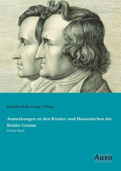 Anmerkungen zu den Kinder- und Hausmärchen der Brüder Grimm - Bolte, Johannes;Polivka, Georg