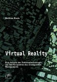 Virtual Reality: Eine Analyse der Schlüsseltechnologie aus der Perspektive des strategischen Managements