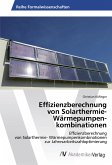 Effizienzberechnung von Solarthermie- Wärmepumpen­kombinationen