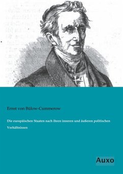 Die europäischen Staaten nach ihren inneren und äußeren politischen Verhältnissen - Bülow-Cummerow, Ernst von