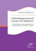 Kulturbegegnung und Literatur der Migration: Auf dem Weg zu einer Stereotypenbekämpfung in 'Abengs Entscheidung' von Philomène Atyame