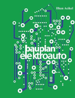 Bauplan-Elektroauto (eBook, ePUB) - Acikel, Ilhan
