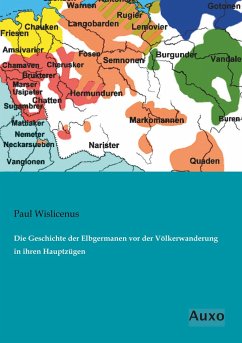 Die Geschichte der Elbgermanen vor der Völkerwanderung in ihren Hauptzügen - Wislicenus, Paul