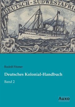 Deutsches Kolonial-Handbuch - Fitzner, Rudolf