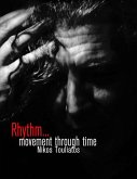 Rhythm, Movement Through Time (eBook, ePUB)