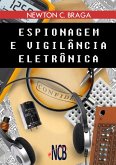 Espionagem e Vigilância Eletrônica (eBook, ePUB) Espionagem e Vigilância Eletrônica (eBook, ePUB)