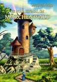 Es war einmal im Märchenwald - Neue Abenteuer altbekannter Märchenfiguren (eBook, ePUB)
