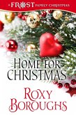Home for Christmas (A Frost Family Christmas/Frost Family & Friends, #2) (eBook, ePUB)