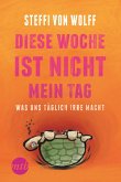 Diese Woche ist nicht mein Tag - Was uns täglich irre macht (eBook, ePUB)