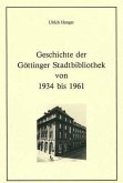 Geschichte der Göttinger Stadtbibliothek von 1934 bis 1961 (eBook, PDF)