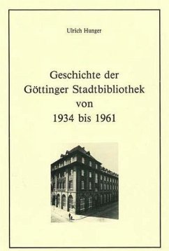 Cover Geschichte der Göttinger Stadtbibliothek von 1934 bis 1961 (eBook, PDF)