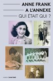 Anne Frank a L'Annexe - Qui était Qui? (eBook, ePUB)