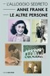 L'Alloggio Segreto - Anne Frank e le... - Bild 1